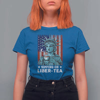 Funny 4th Of July T Shirt For Women Sippin On Liber Tea Liberty USA Flag - Wonder Print Shop