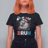 Funny Eagle It's 4th Of July Bruh T Shirt For Women Patriotic Bald Eagle American Flag - Wonder Print Shop