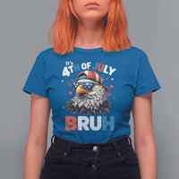 Funny Eagle It's 4th Of July Bruh T Shirt For Women Patriotic Bald Eagle American Flag - Wonder Print Shop