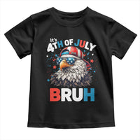 Funny Eagle It's 4th Of July Bruh Toddler T Shirt Patriotic Bald Eagle American Flag - Wonder Print Shop