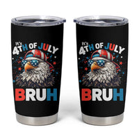 Funny Eagle It's 4th Of July Bruh Tumbler Cup Patriotic Bald Eagle American Flag - Wonder Print Shop