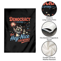 Funny Democracy Is Dying But Hey Nice Fireworks Garden Flag Racoon 4th Of July - Wonder Print Shop