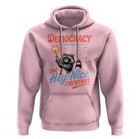 Funny Democracy Is Dying But Hey Nice Fireworks Hoodie Racoon 4th Of July - Wonder Print Shop