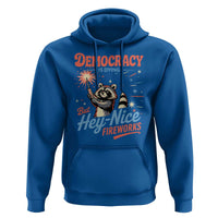 Funny Democracy Is Dying But Hey Nice Fireworks Hoodie Racoon 4th Of July - Wonder Print Shop