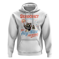 Funny Democracy Is Dying But Hey Nice Fireworks Hoodie Racoon 4th Of July - Wonder Print Shop