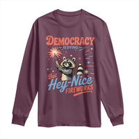Funny Democracy Is Dying But Hey Nice Fireworks Long Sleeve Shirt Racoon 4th Of July - Wonder Print Shop