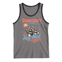 Funny Democracy Is Dying But Hey Nice Fireworks Tank Top Racoon 4th Of July - Wonder Print Shop