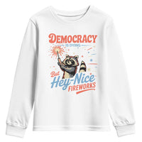 Funny Democracy Is Dying But Hey Nice Fireworks Youth Sweatshirt Racoon 4th Of July - Wonder Print Shop