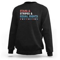 Stars Stripes And Equal Rights Sweatshirt 4th Of July Women's Rights - Wonder Print Shop