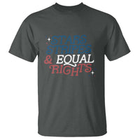 Stars Stripes And Equal Rights T Shirt 4th Of July Liberal American - Wonder Print Shop