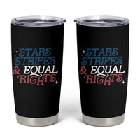 Stars Stripes And Equal Rights Tumbler Cup 4th Of July Liberal American - Wonder Print Shop