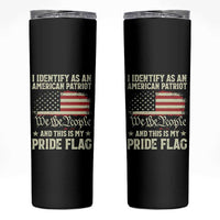 Funny I Identify As An American Patriot And This Is My Pride Flag Skinny Tumbler - Wonder Print Shop