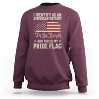 Funny I Identify As An American Patriot And This Is My Pride Flag Sweatshirt - Wonder Print Shop