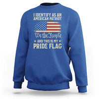 Funny I Identify As An American Patriot And This Is My Pride Flag Sweatshirt - Wonder Print Shop