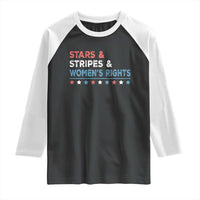 Stars Stripes And Women's Rights Raglan Shirt 4th Of July Equal Rights - Wonder Print Shop