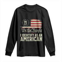 Funny 8647 I Identify As An American Long Sleeve Shirt American Flag - Wonder Print Shop