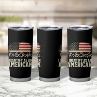 Funny I Identify As An American Tumbler Cup 4th Of July American Flag - Wonder Print Shop