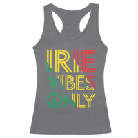 Irie Vibes Only Racerback Tank Top Rasta Reggae Roots Flag Music - Wonder Print Shop