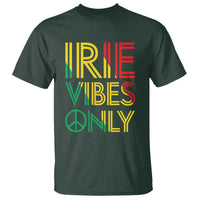 Irie Vibes Only T Shirt Rasta Reggae Roots Flag Music - Wonder Print Shop