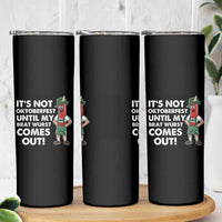 Funny Oktoberfest Skinny Tumbler It's Not Oktoberfest Until My Brat Wurst Comes Out Sausage Lederhosen - Wonder Print Shop
