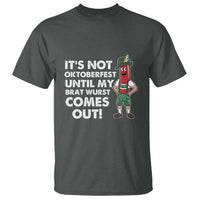 Funny Oktoberfest T Shirt It's Not Oktoberfest Until My Brat Wurst Comes Out Sausage Lederhosen - Wonder Print Shop