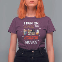 Funny Halloween T Shirt For Women I Run On Coffee And Horror Movies Pumpkin Witch Hat - Wonder Print Shop