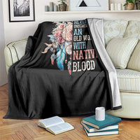 Native American Throw Blanket Never Underestimate An Old Woman With Native Blood Dreamcatcher - Wonder Print Shop
