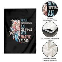 Native American Garden Flag Never Underestimate An Old Woman With Native Blood Dreamcatcher - Wonder Print Shop