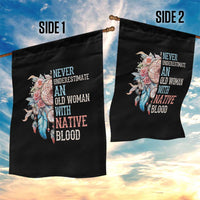Native American Garden Flag Never Underestimate An Old Woman With Native Blood Dreamcatcher - Wonder Print Shop