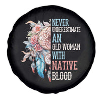 Native American Spare Tire Cover Never Underestimate An Old Woman With Native Blood Dreamcatcher - Wonder Print Shop