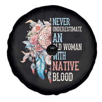Native American Spare Tire Cover Never Underestimate An Old Woman With Native Blood Dreamcatcher - Wonder Print Shop