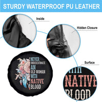 Native American Spare Tire Cover Never Underestimate An Old Woman With Native Blood Dreamcatcher - Wonder Print Shop