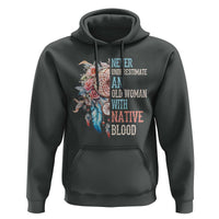 Native American Hoodie Never Underestimate An Old Woman With Native Blood Dreamcatcher - Wonder Print Shop