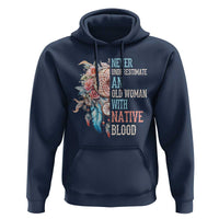 Native American Hoodie Never Underestimate An Old Woman With Native Blood Dreamcatcher - Wonder Print Shop