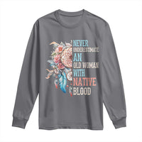 Native American Long Sleeve Shirt Never Underestimate An Old Woman With Native Blood Dreamcatcher - Wonder Print Shop