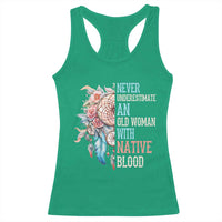 Native American Racerback Tank Top Never Underestimate An Old Woman With Native Blood Dreamcatcher - Wonder Print Shop