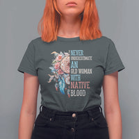 Native American T Shirt For Women Never Underestimate An Old Woman With Native Blood Dreamcatcher - Wonder Print Shop