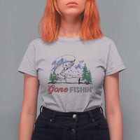 Gone Fishing T Shirt For Women Trout Fishing Lover Montane Forest - Wonder Print Shop