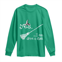 Funny Halloween Spooky Witch Long Sleeve Shirt Yes I Can Drive A Stick - Wonder Print Shop