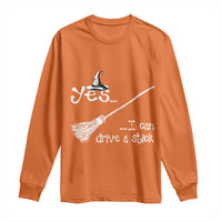 Funny Halloween Spooky Witch Long Sleeve Shirt Yes I Can Drive A Stick - Wonder Print Shop