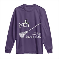 Funny Halloween Spooky Witch Long Sleeve Shirt Yes I Can Drive A Stick - Wonder Print Shop