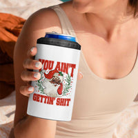 Funny African American Black Santa Christmas 4 in 1 Can Cooler Tumbler You Aint Getting Shit Inappropriate Xmas - Wonder Print Shop
