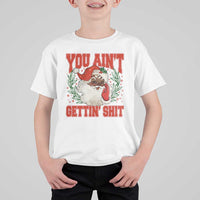 Funny African American Black Santa Christmas T Shirt For Kid You Aint Getting Shit Inappropriate Xmas - Wonder Print Shop