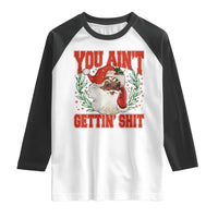 Funny African American Black Santa Christmas Raglan Shirt You Aint Getting Shit Inappropriate Xmas - Wonder Print Shop