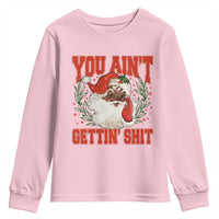 Funny African American Black Santa Christmas Youth Sweatshirt You Aint Getting Shit Inappropriate Xmas - Wonder Print Shop