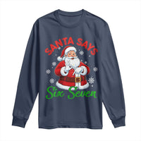 Funny Santa Says Six Seven Long Sleeve Shirt Christmas 67 Meme Santa Gen Alpha Slang - Wonder Print Shop