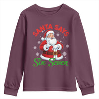 Funny Santa Says Six Seven Youth Sweatshirt Christmas 67 Meme Santa Gen Alpha Slang - Wonder Print Shop
