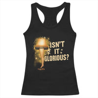 Funny Christmas Movie Leg Lamp Racerback Tank Top Isnt It Glorious - Wonder Print Shop