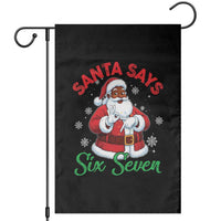 Funny Black Santa Says Six Seven Garden Flag Christmas 67 Meme African American Santa Gen Alpha Slang - Wonder Print Shop