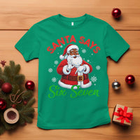 Funny Black Santa Says Six Seven T Shirt Christmas 67 Meme African American Santa Gen Alpha Slang - Wonder Print Shop
